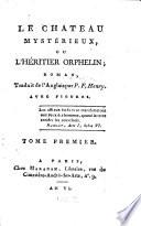 Le Chateau Mystérieux, Ou L'Héritier Orphelin