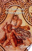Le Châtiment Diasparagmos