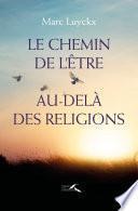 Le chemin de l'être au-delà des religions