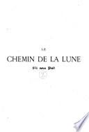 Le chemin de la lune s'il vous plait...