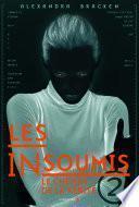 Le Chemin de la vérité . Les Insoumis, tome 2
