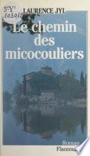 Le chemin des micocouliers