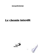 Le chemin interdit