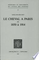 LE CHEVAL A PARIS DE 1850 a 1914