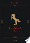 Le cheval d'or