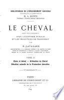 Le cheval dans ses rapports avec l'économie rurale et les industries de transport