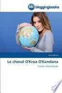 Le cheval O'Kroa O'Kandana