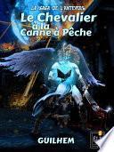 Le Chevalier à la canne à pêche