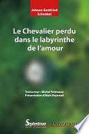 Le Chevalier perdu dans le labyrinthe de l’amour