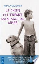 Le chien et l'enfant qui ne savait pas aimer