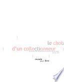 Le choix d'un collectionneur