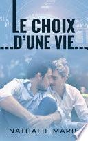 Le choix d'une vie