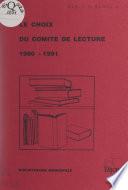 Le choix du comité de lecture : 1990-1991