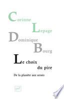 Le choix du pire, de la planète aux urnes