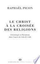 Le Christ à la croisée des religions