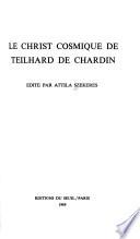 Le Christ cosmique de Teilhard de Chardin