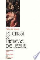 Le Christ de Thérèse de Jésus