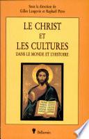 Le Christ et les cultures dans le monde et l'histoire