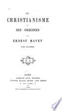 Le Christianisme et ses origines