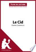 Le Cid de Pierre Corneille (Analyse de l'oeuvre)