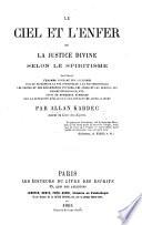Le Ciel et l'enfer, ou la justice divine selon le spiritisme, etc