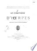 Le cimetière d'Herpes, fouilles et collection Ph. Delamain