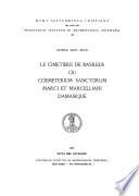 Le cimetiere de Basileus, ou Coemeterium Sanctorum Marci et Marcelliani Damasique
