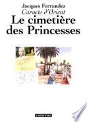 Le cimetière des princesses