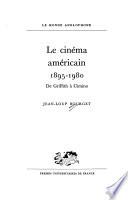 Le cinéma américain, 1895-1980
