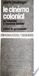 Le cinéma colonial de l'Atlantide à Lawrence d'Arabie
