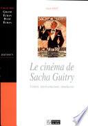 Le cinéma de Sacha Guitry