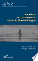 Le cinéma en mouvements depuis la Nouvelle Vague