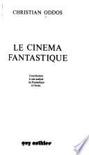Le Cinéma fantastique