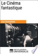 Le Cinéma fantastique