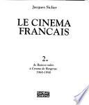 Le cinéma français: De Baisers volés à Cyrano de Bergerac, 1968-1990