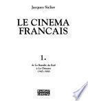 Le cinéma français: De la bataille du rail à la Chinoise, 1945-1968