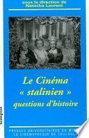 Le cinéma « stalinien »