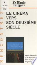 Le cinéma vers son deuxième siècle