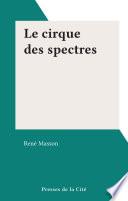 Le cirque des spectres