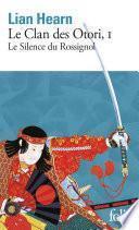 Le Clan des Otori (Tome 1) - Le Silence du Rossignol
