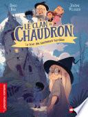 Le clan du chaudron : La tour des cauchemars horribles - Premiers romans - Dès 7 ans - Livre numérique