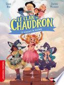 Le clan du chaudron : Le concours de mocheté - Premiers romans - Dès 7 ans - Livre numérique