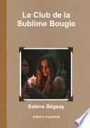 Le Club de la Sublime Bougie