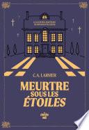 Le Club des amateurs de romans policiers - Tome 3Meurtre sous les étoiles