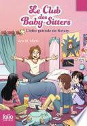 Le Club des baby-sitters (Tome 1) - L'idée géniale de Kristy