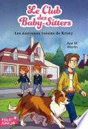 Le Club des baby-sitters (Tome 11) - Les nouveaux voisins de Kristy