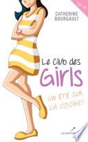 Le Club des girls 04 : Un été sur la coche!