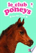Le club des poneys, doux rêve grandit - Dès 7 ans