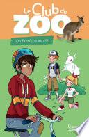 Le club du zoo - Un fantôme au zoo !
