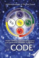 Le Code : Chaque chiffre de votre date de naissance a une signification - Ensemble, ils forment...